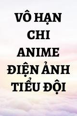 Vô Hạn Chi Anime Điện Ảnh Tiểu Đội