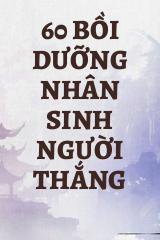 60 Bồi Dưỡng Nhân Sinh Người Thắng