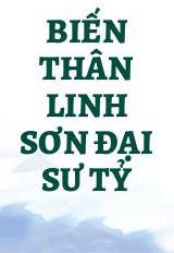 Biến Thân Linh Sơn Đại Sư Tỷ