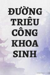 Đường Triêu Công Khoa Sinh