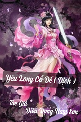 Yêu Long Cổ Đế ( Dịch )