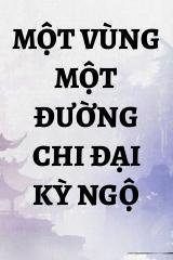 Một Vùng Một Đường Chi Đại Kỳ Ngộ