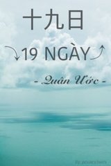 19 Ngày - Quân Ước