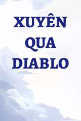 Xuyên Qua Diablo