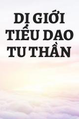 Dị Giới Tiêu Dao Tu Thần