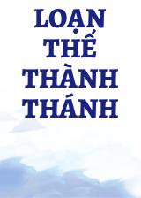 Loạn Thế Thành Thánh