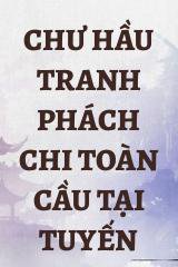 Chư Hầu Tranh Phách Chi Toàn Cầu Tại Tuyến