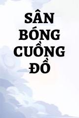 Sân Bóng Cuồng Đồ