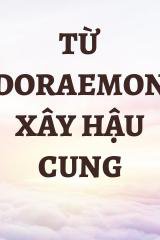 Từ Doraemon Xây Hậu Cung