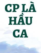 CP Là Hầu Ca