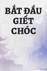 Bắt Đầu Giết Chóc