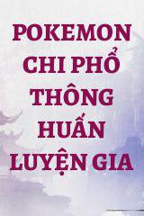 Pokemon Chi Phổ Thông Huấn Luyện Gia