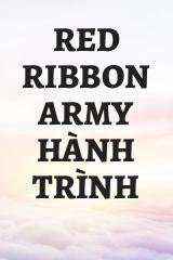 Red Ribbon Army Hành Trình