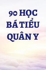 90 Học Bá Tiểu Quân Y