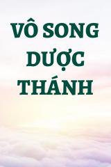 Vô Song Dược Thánh