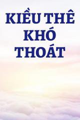 Kiều Thê Khó Thoát