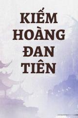 Kiếm Hoàng Đan Tiên