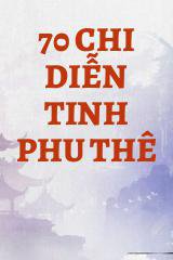 70 Chi Diễn Tinh Phu Thê