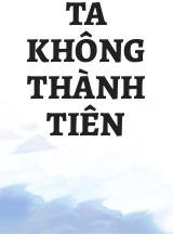 Ta Không Thành Tiên