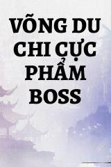 Võng Du Chi Cực Phẩm Boss