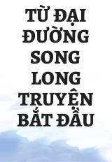 Từ Đại Đường Song Long Truyện Bắt Đầu