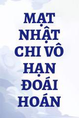 Mạt Nhật Chi Vô Hạn Đoái Hoán