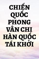 Chiến Quốc Phong Vân Chi Hàn Quốc Tái Khởi