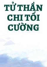 Tử Thần Chi Tối Cường