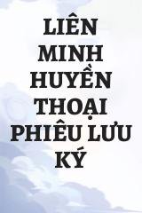 Liên Minh Huyền Thoại Phiêu Lưu Ký