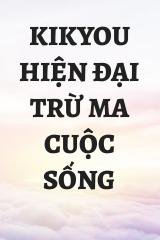 Kikyou Hiện Đại Trừ Ma Cuộc Sống