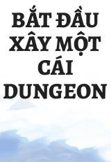 Bắt Đầu Xây Một Cái Dungeon