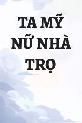 Ta Mỹ Nữ Nhà Trọ