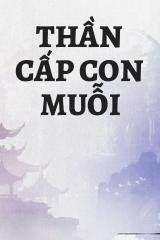 Thần Cấp Con Muỗi