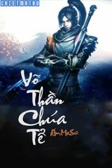 Võ Thần Chúa Tể (Dịch)