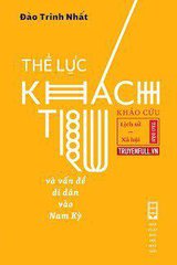 Thế Lực Khách Trú Và Vấn Đề Di Dân Vào Nam Kỳ