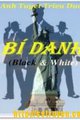 Bí Danh (Black and White)