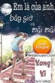 Em Là Của Anh, Bây Giờ Và Mãi Mãi