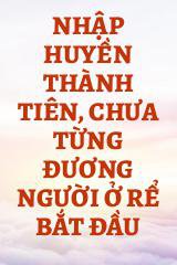 Nhập Huyền Thành Tiên, Chưa Từng Đương Người Ở Rể Bắt Đầu