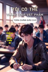 Tôi Có Thể Thăng Cấp Vật Phẩm