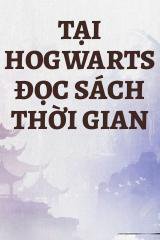 Tại Hogwarts Đọc Sách Thời Gian