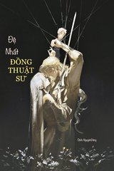 Đệ nhất Đồng Thuật Sư (Dịch)