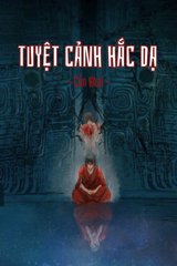 Tuyệt Cảnh Hắc Dạ (Bản Dịch)