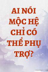 Ai Nói Mộc Hệ Chỉ Có Thể Phụ Trợ?