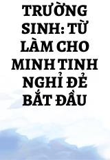 Trường Sinh: Từ Làm Cho Minh Tinh Nghỉ Đẻ Bắt Đầu