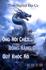 Ông Nội Chết, Rồng Nâng Quan, Quỷ Khóc Mồ (Bản Dịch)