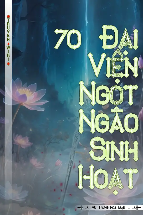 70 Đại Viện Ngọt Ngào Sinh Hoạt