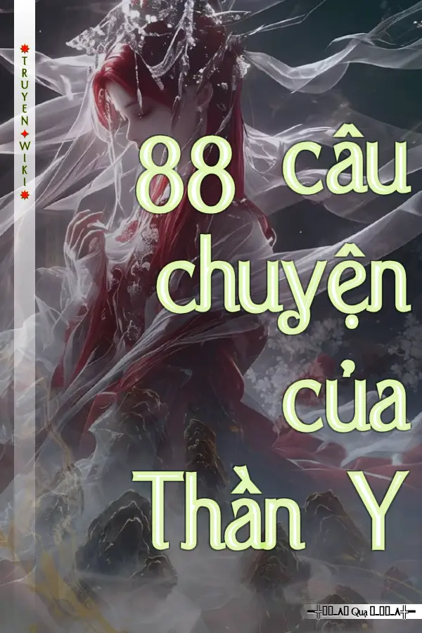 88 câu chuyện của Thần Y