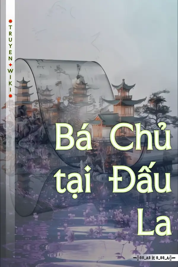 Bá Chủ tại Đấu La