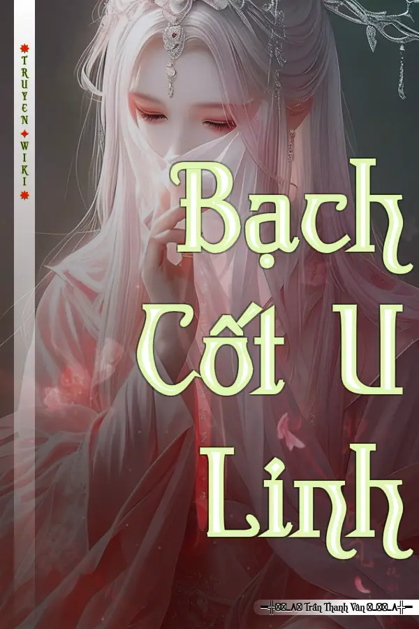 Truyện Bạch Cốt U Linh