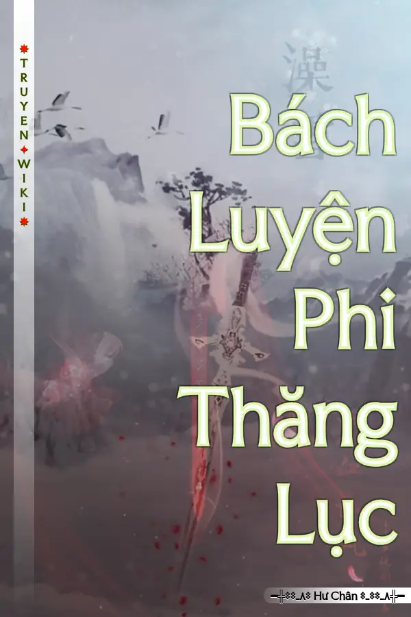 Truyện Bách Luyện Phi Thăng Lục